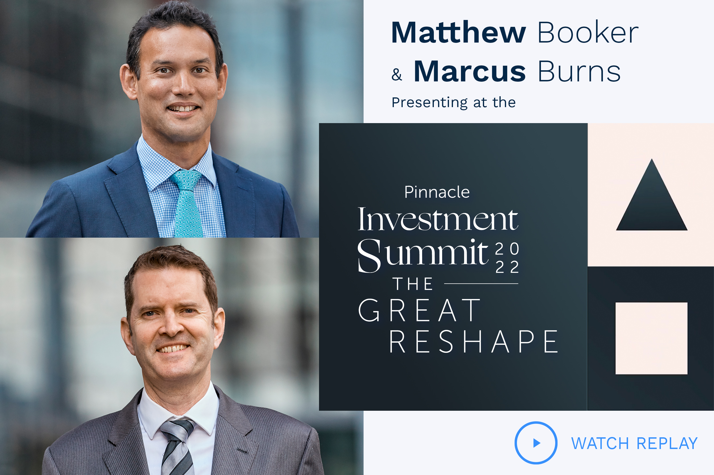 Marcus Burns and Matthew Booker at the Pinnacle Investment Summit