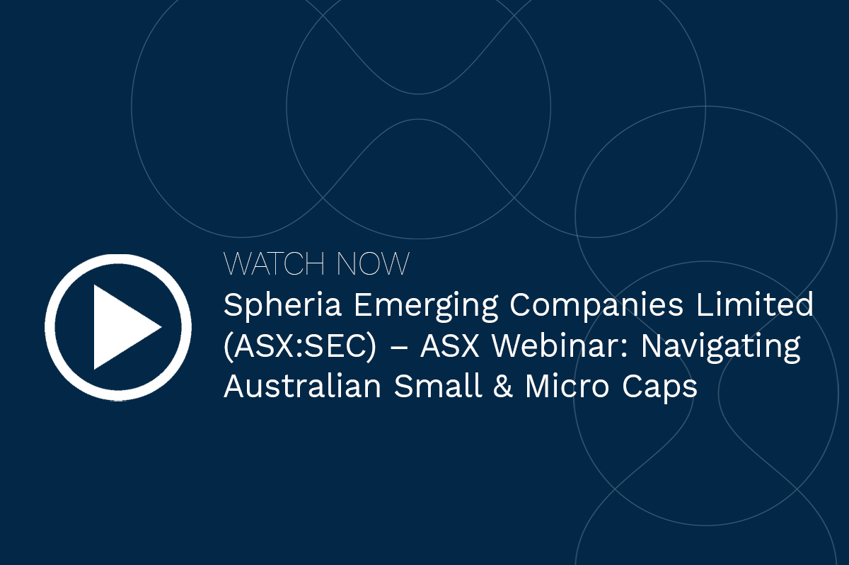 ASX Webinar – Navigating Australian Small & Micro Caps